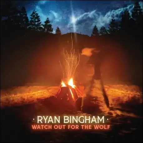 LP Ryan Bingham: Watch Out For The Wolf (Indie Exclusive Bonfire Orange Vinyl) Olcsó