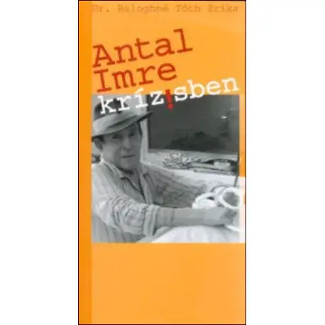 Antal Imre krízisben Kedvezmény