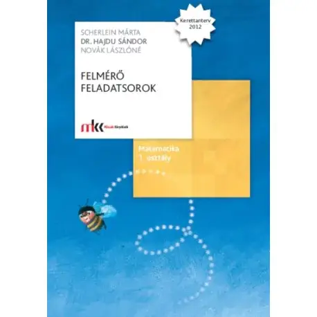 Ajánlat Felmérő feladatsorok matematika 1. osztály