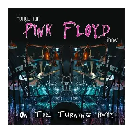 CD Hungarian Pink Floyd Show: On The Turning Away Vedd meg online