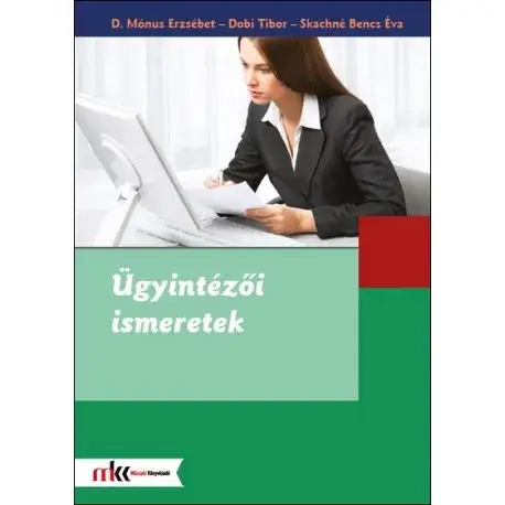 Ügyintézői ismeretek Azonnal elérhető