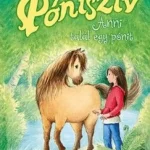 Legkelendőbb Anni talál egy pónit