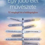 Kihagyhatatlan ajánlat Egy jobb élet művészete