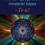 Kihagyhatatlan ajánlat Kvantumgyógyításra mindenki képes - Te is!