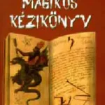 Rendeld meg most Mágikus kézikönyv