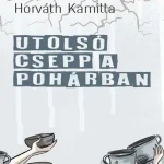 Gyors szállítás Utolsó csepp a pohárban