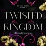 Legkelendőbb Twisted Kingdom - Eltorzult királyság - (Különleges kiadás)