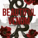 Szuper akció Beautiful Venom - Gyönyörű méreg - Éldekorált kiadás