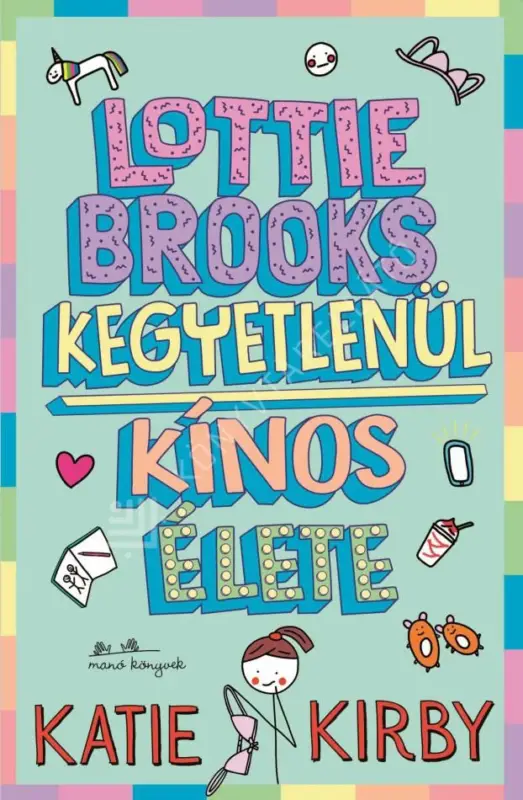 Vedd meg most Lotti Brooks kegyetlenül kínos élete