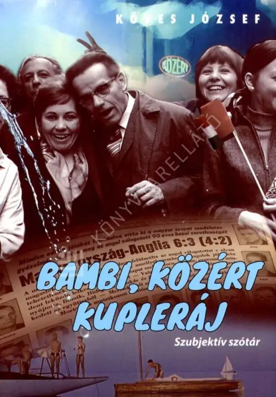 Legkelendőbb Bambi, közért, kupleráj - Szubjektív szótár