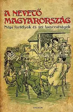Vásárlói kedvenc A nevető Magyarország