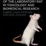 Végkiárusítás Anatomy and Histology of the Laboratory Rat in Toxicology and Biomedical Research byMaynard, Robert L.; Downes, Noel;