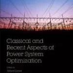 Végkiárusítás Classical and Recent Aspects of Power System Optimization byZobaa, Ahmed F.; Abdel Aleem, Shady; Youssef Abdelaziz, Almoataz;