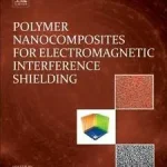 Polymer Nanocomposites for Electromagnetic Interference Shielding byChoudhary, Veena; Pratap Singh, Bhanu; Árcsökkenés