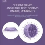 Current Trends and Future Developments on (Bio-) Membranes byBasile, Angelo; Charcosset, Catherine; Szuper akció