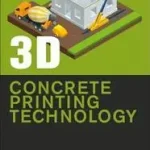 3D Concrete Printing Technology bySanjayan, Jay G.; Nazari, Ali; Nematollahi, Behzad; Kedvezményes ár