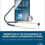 Végkiárusítás Perspectives in the Development of Mobile Medical Information Systems byKeikhosrokiani, Pantea;