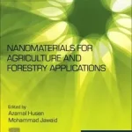 Biztonságos fizetés Nanomaterials for Agriculture and Forestry Applications byHusen, Azamal; Jawaid, Mohammad;
