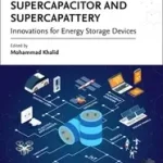 Biztonságos fizetés Advances in Supercapacitor and Supercapattery byKhalid, Mohammad; Arshid, Numan; Grace, A. Nirmala;