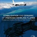 Vedd meg online Stabilization and Dynamic of Premixed Swirling Flames byPalies, Paul;