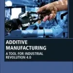 Additive Manufacturing byManjaiah, M.; Raghavendra, K.; Balashanmugam, N.; Davim, J. Paulo; Prémium