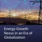 Vedd meg most Energy-Growth Nexus in an Era of Globalization byShahbaz, Muhammad; Tiwari, Aviral Kumar; Sinha, Avik;
