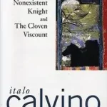The Nonexistent Knight and the Cloven Viscount byCalvino, Italo;Wolff, H.; Gyors szállítás
