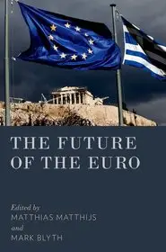 The Future of the Euro byMatthijs, Matthias; Blyth, Mark; Népszerű