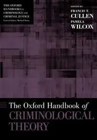 Korlátozott ajánlat The Oxford Handbook of Criminological Theory byCullen, Francis T.; Wilcox, Pamela;