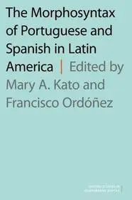 Árengedmény The Morphosyntax of Portuguese and Spanish in Latin America byKato, Mary A.; Ordonez, Francisco;
