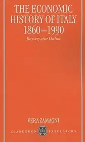 Szezonális akció The Economic History of Italy 1860-1990 byZamagni, Vera;