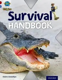 Vedd meg online Project X Origins: Dark Red Book Band, Oxford Level 17: Extreme: Survival Handbook byLlewellyn, Claire;