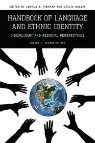 Handbook of Language and Ethnic Identity byFishman, Joshua A.; Garcia, Ofelia; Olcsóbb