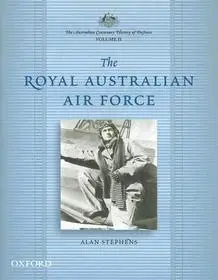 The Australian Centenary History of Defence: Volume 2: The Royal Australian Air Force byStephens, Alan; Outlet