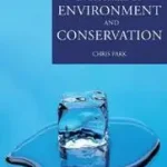 A Dictionary of Environment and Conservation byPark, Chris; Alacsony ár