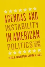 Agendas and Instability in American Politics, Second Edition byBaumgartner, Frank R.; Jones, Bryan D.; Biztonságos vásárlás