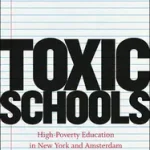 Toxic Schools – High–Poverty Education in New York and Amsterdam byPaulle, Bowen; Szezonális akció