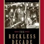 Utolsó esély The Reckless Decade – America in the 1890s byBrands, H.w.;