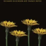 Vedd meg online Weeds of North America byDickinson, Richard; Royer, France;